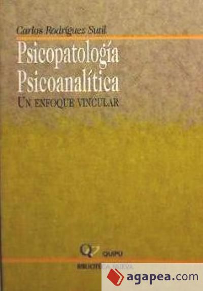 Psicopatología psicoanalítica. Un enfoque vincular