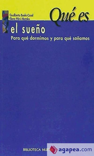 Qué es el sueño. Para qué dormimos y para qué soñamos