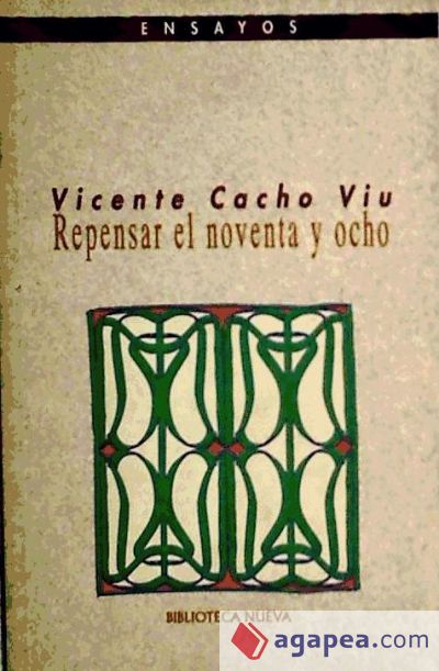 Repensar el 98, Vicente Cacho Viu