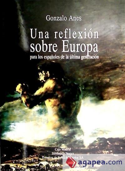 Una reflexión sobre Europa. Para los españoles de la última generación