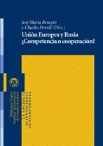 Portada de Unión Europea y Rusia ¿Competencia o Cooperación?