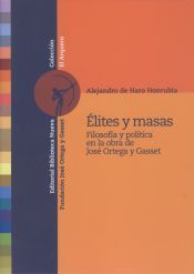 Portada de Élites y masas. Filosofía y política en la obra de José Ortega y Gasset