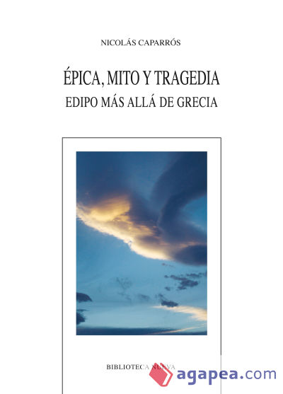Épica, mito y tragedia. Edipo más allá de Grecia
