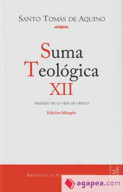 SUMA TEOLÓGICA 12 TRATADO DE LA VIDA DE CRISTO