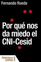 Portada de Por qué nos da miedo el CNI-Cesid (Ebook)