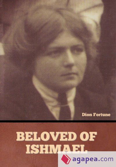 Beloved of Ishmael Beloved of Ishmael