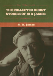 Portada de The Collected Ghost Stories of M. R. James