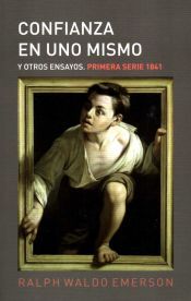 Portada de Confianza en uno mismo y otros ensayos: primera serie 1841