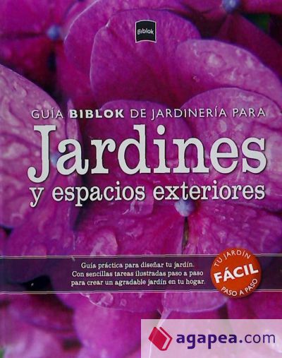 GUIA BIBLOK DE JARDINERIA PARA JARDINES Y ESPACIOS EXTERIORES