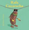 Bichitos Curiosos. Rafa Cucaracha