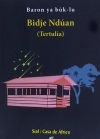 Bidje Ndúan (Tertulia)