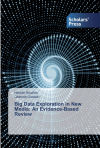 Big Data Exploration in New Media