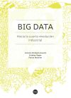 Big Data. Hacia la cuarta revolución industrial