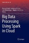 Big Data Processing Using Spark in Cloud