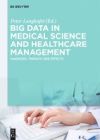 Big Data in Medical Science and Healthcare Management: Diagnosis, Therapy, Side Effects