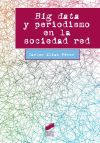 Big data y periodismo en la sociedad red