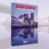 Bilbao Essential: Guía de Bilbao-Bizkaia