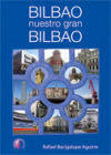 Bilbao, nuestro gran Bilbao