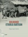 Bilboko etxola batean (Ebook)