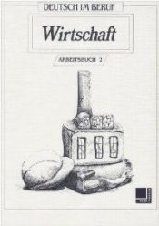 Portada de Deutsch im Beruf: Wirtschaft, Arbeitsbuch 2