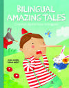 Bilingual Amazing Tales/Cuentos Fant&aacute;sticos Biling&uuml;es