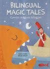 Bilingual Magic Tales/Cuentos M&aacute;gicos Biling&uuml;es