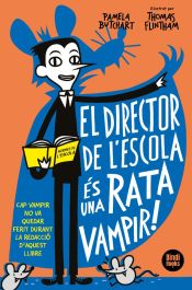 Portada de El Director De L'escola és Una Rata Vampir!