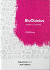 BioObjetos: Diseño + Ciencia.