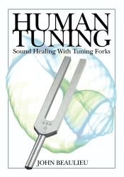 Portada de Human Tuning Sound Healing with Tuning Forks