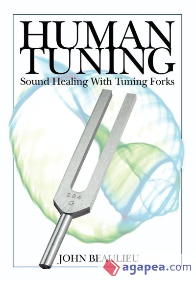 Human Tuning Sound Healing with Tuning Forks