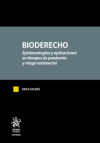 Bioderecho. Epistemologías y aplicaciones en tiempos de pandemia y riesgo existencial