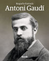 Biografía Ilustrada de Antoni Gaudí