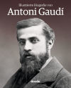 Biografía Ilustrada de Antoni Gaudí