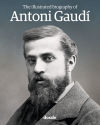 Biografía Ilustrada de Antoni Gaudí