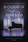 Biograf&iacute;a del sonido: Anhelo de vibraci&oacute;n