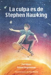 Portada de La culpa es de Stephen Hawking
