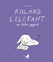 Portada de Roland l'elefant, un lector gegant