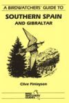 Birdwatcher's Guide to Southern Spain and Gibraltar