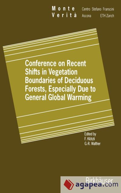 Conference on Recent Shifts in Vegetation Boundaries of Deciduous Forests, Especially Due to General Global Warming