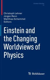 Portada de Einstein and the Changing Worldviews of Physics
