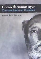 Portada de Como decíamos ayer: Conversaciones con Unamuno