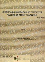 Portada de DICCIONARIO BIOGRAFICO DE CANTANTES VASC. OS DE OPERA Y ZARZUELA