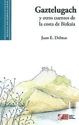 Portada de Gaztelugach y otros cuentos de la costa de Bizkaia (cast-eusk)