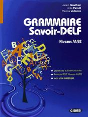 Portada de Grammaire savoir-DELF : Niveaux A1/B2