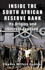 Portada de Inside the South African Reserve Bank - Its Origins and Secrets Exposed