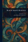 Black Man&acirc;s Burden