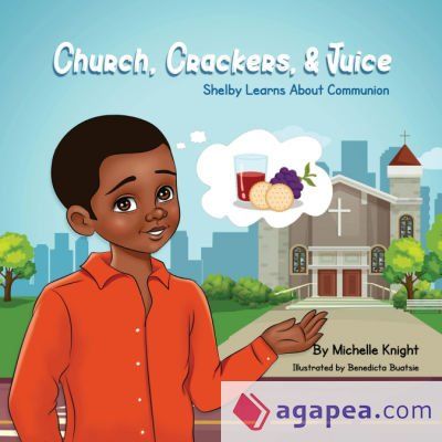 Church, Crackers, and Juice Church, Crackers, and Juice