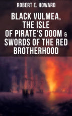 Portada de Black Vulmea, The Isle of Pirate's Doom & Swords of the Red Brotherhood (Ebook)