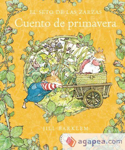 El Seto de las Zarzas. Cuento de primavera (Nueva edición)