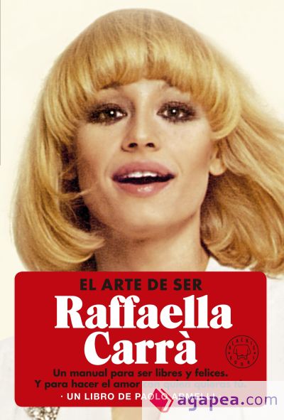 El arte de ser Raffaella Carrà